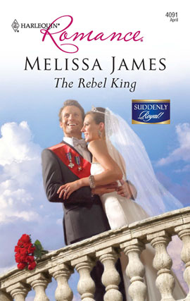 Title details for The Rebel King by Melissa James - Available